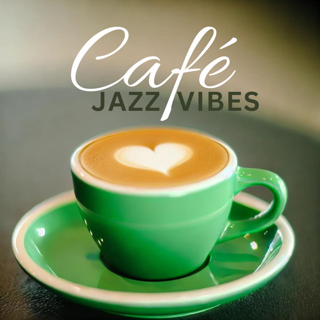 Smooth Sips & Jazz Vibes: Melodies for Café Moments