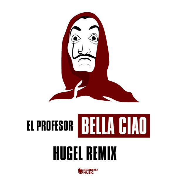 Bella Ciao - Hugel Remix