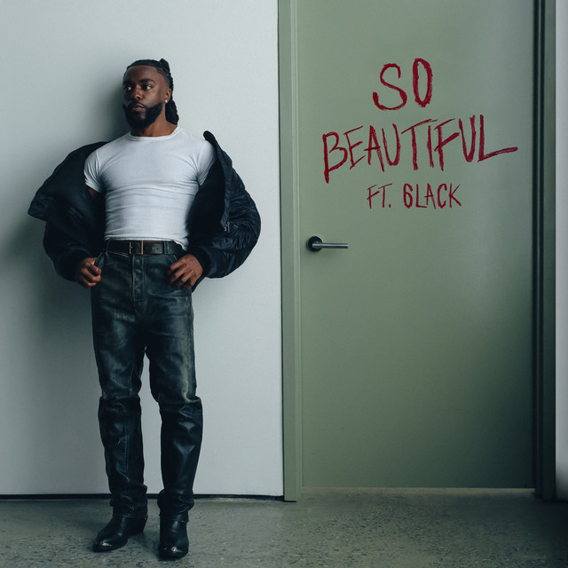 SO BEAUTIFUL — 6LACK