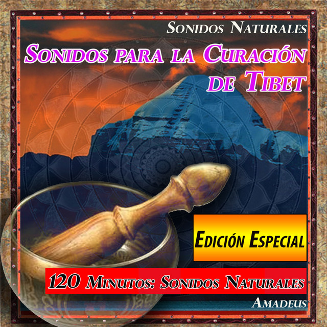 Sonidos para la Curación de Tibet: Sonidos Naturales: Edición Especial cover art