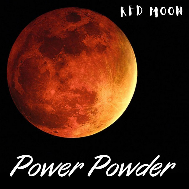 Red Moon - Single by Power Powder | Spotify