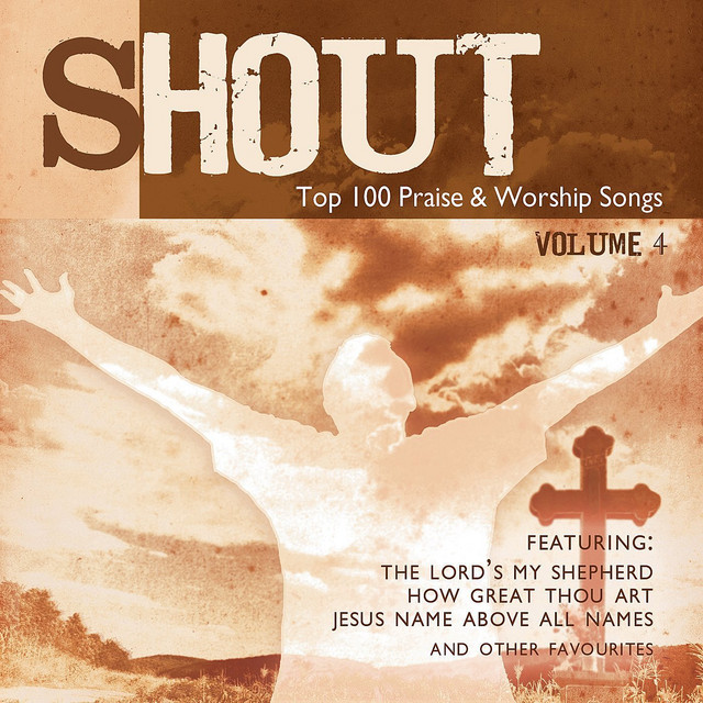Shout! - Top 100 Praise & Worship Songs Volume 4 cover art
