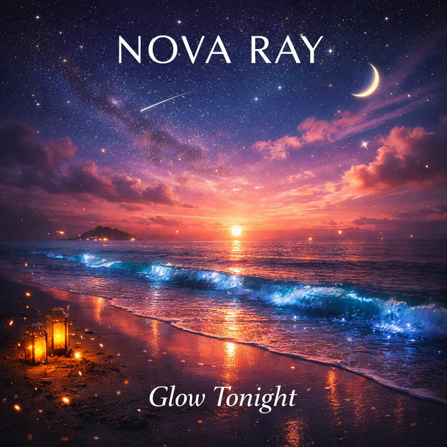 Glow Tonight - song and lyrics by Nova Ray | Spotify
