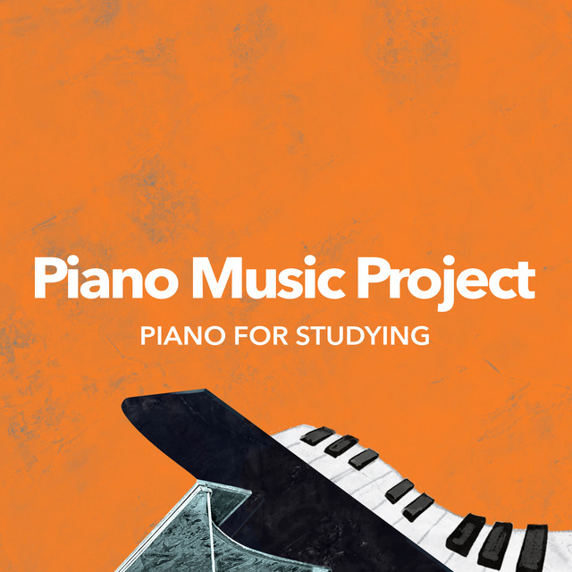 Piano Music Project - Album by Piano for Studying | Spotify