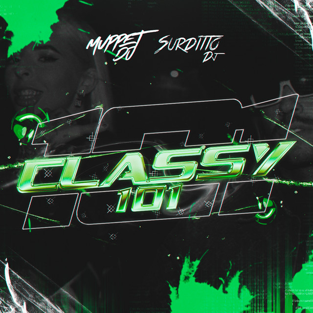Classy 101 (Turreo Edit) - Remix