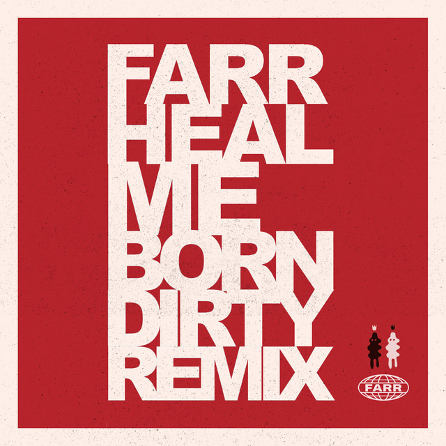 Heal Me - Born Dirty Remix