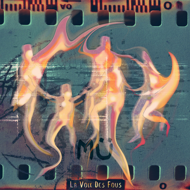 La voix des fous by MÜ