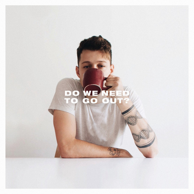 Do We Need to Go Out? cover art