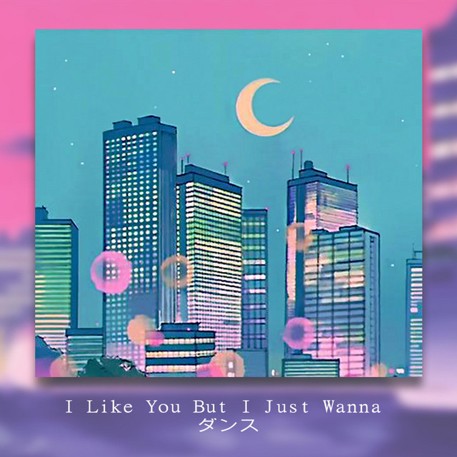 I Like You But I Just Wanna Dance