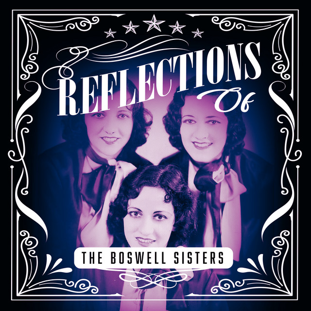 Reflections of The Boswell Sisters cover art