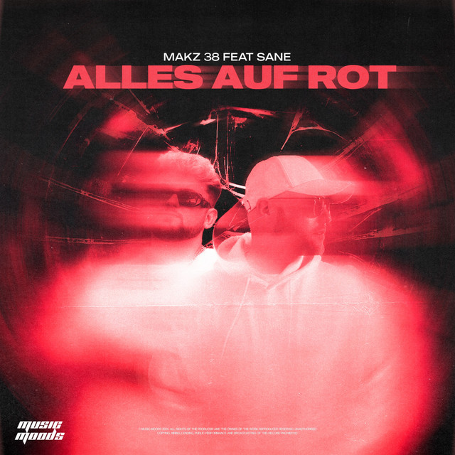 MAKZ 38 - Alles Auf Rot (feat. SANE)