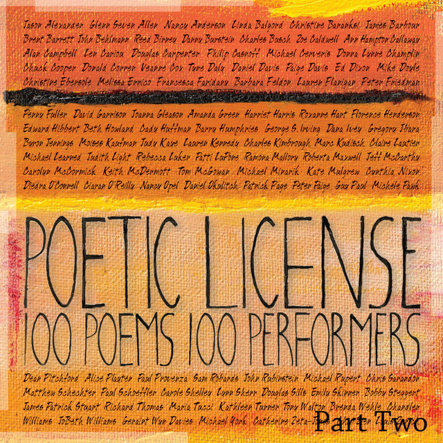 Poetic License 100 Poems/100 Performers Part 2 - Album by Poetic ...