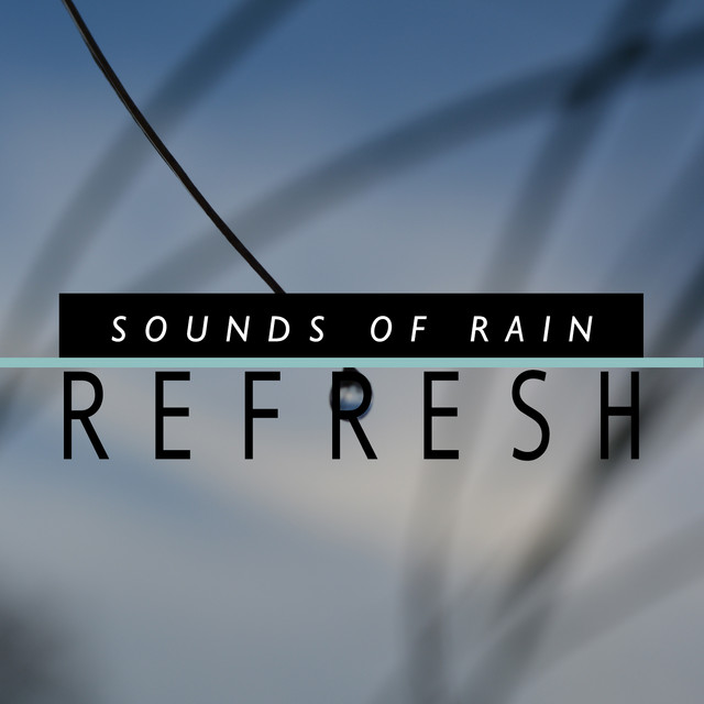 Sounds of Rain: Refresh cover art