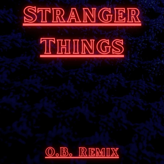 Stranger Things - Remix