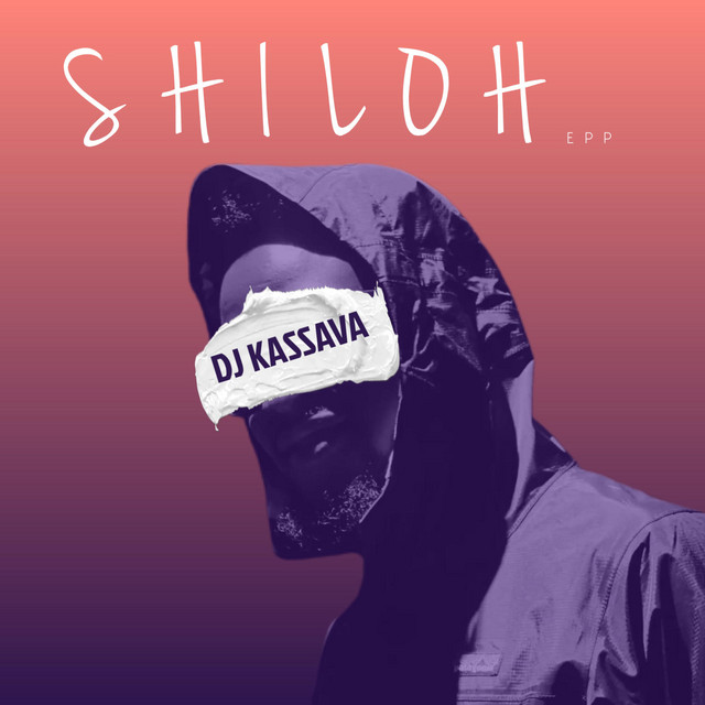 SHILOH - EP by Djkassava | Spotify