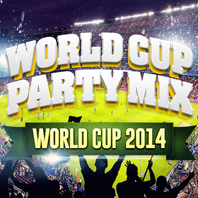 World Cup Party Mix - Brazil 2014 cover