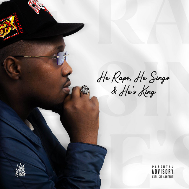 He Raps, He sings & He’s king cover art