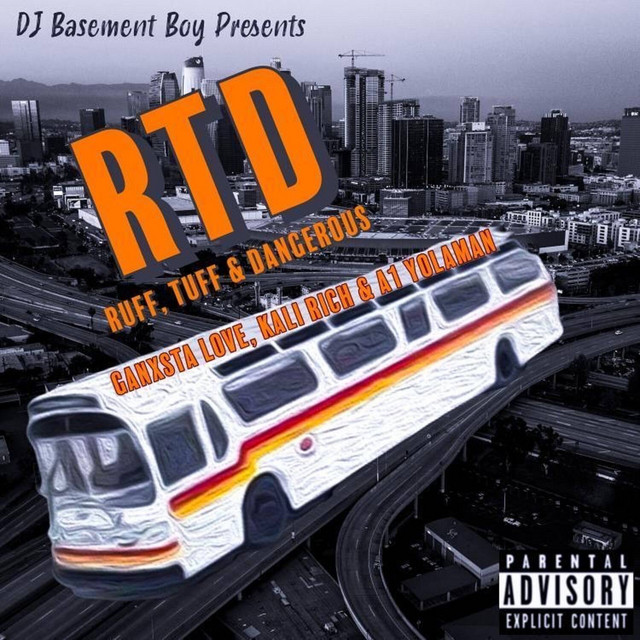 RTD (Ruff, Tuff & Dangerous) - Single by Ganxsta Love | Spotify
