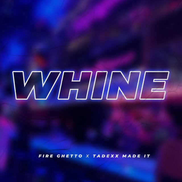 Whine