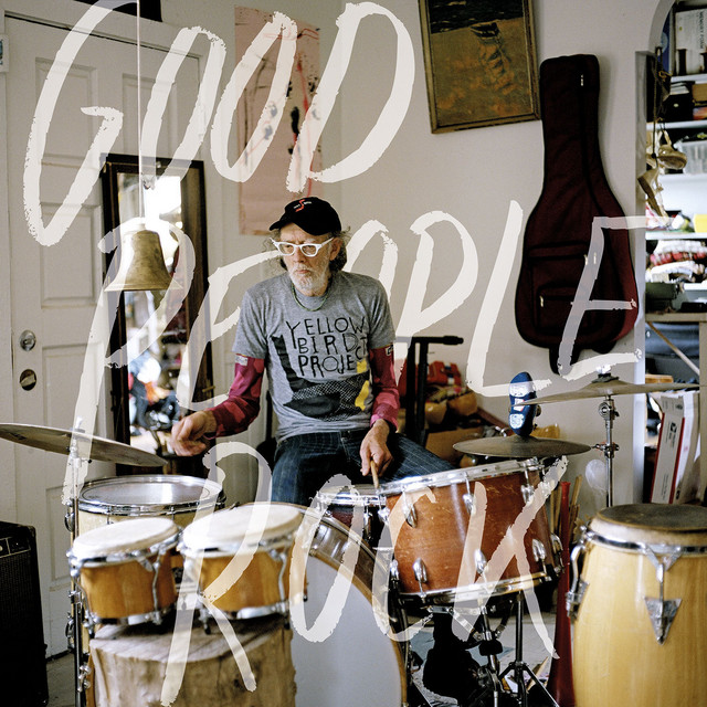 Good People Rock: A Yellow Bird Project Covers Compilation cover art