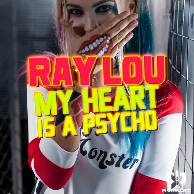My Heart Is a Psycho - Single by Ray Lou | Spotify