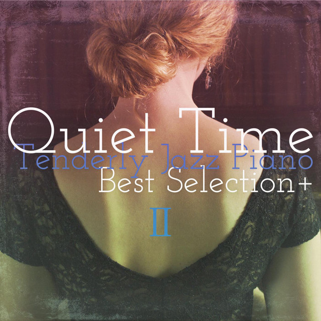QUIET TIMEベストセレクション2 cover art