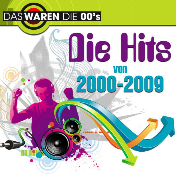 Das waren die 00s: Die Hits von 2000 - 2009 cover art