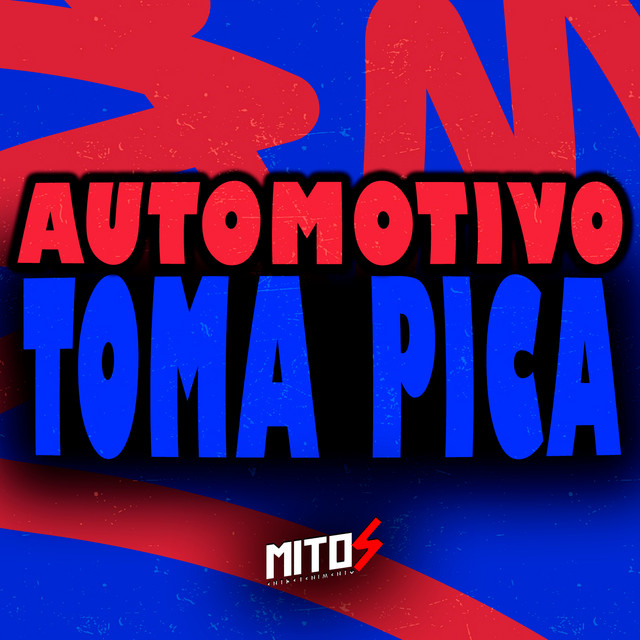 Automotivo Toma Pica