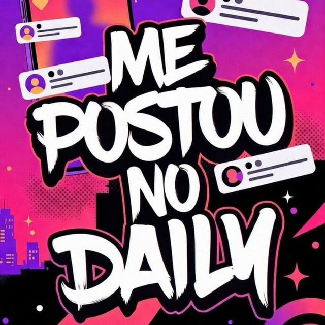 ME POSTOU NO DAILY