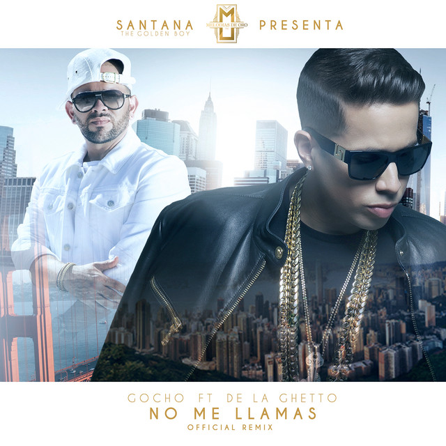 No Me Llamas (feat. De La Ghetto) - Remix