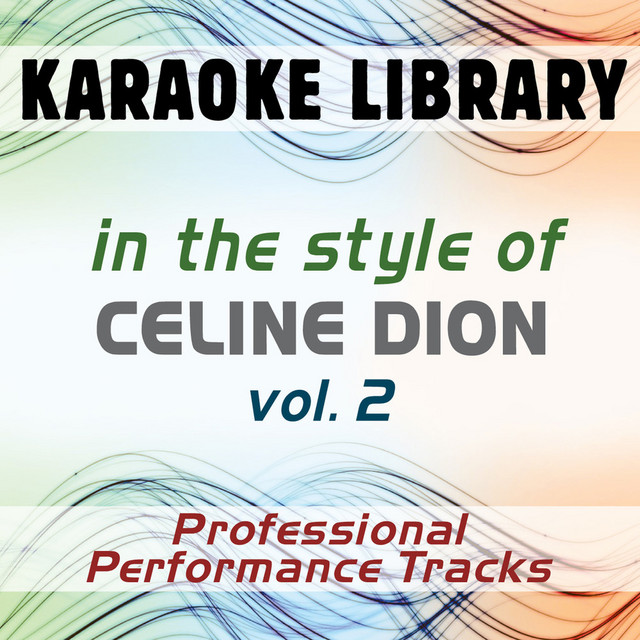 Ne Partez Pas Sans Moi (Karaoke Version No Backing Vocal) [In the Style of Celine Dion]
