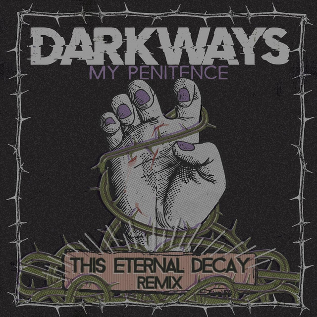 My Penitence (This Eternal Decay Remix)