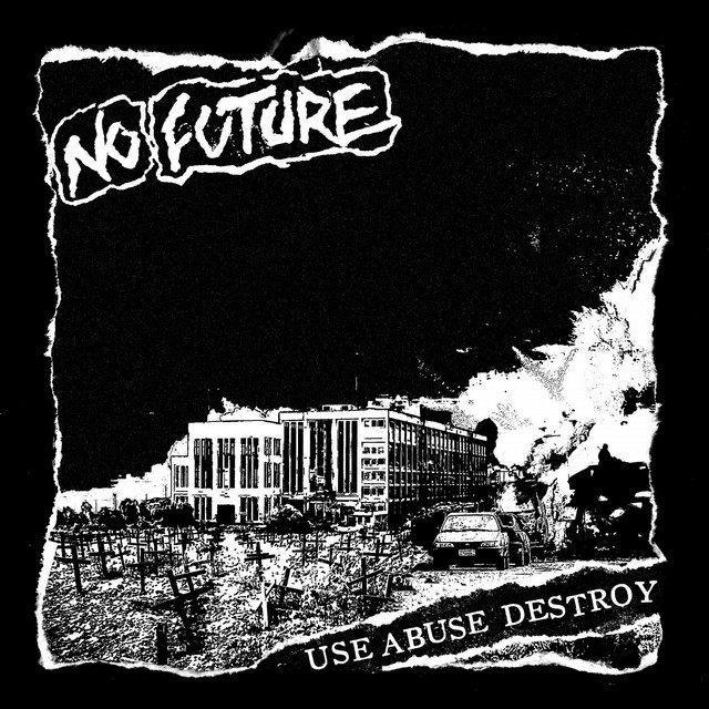 Use Abuse Destroy cover art
