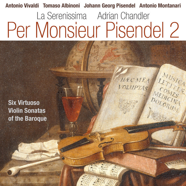 Per Monsieur Pisendel 2 (Six Virtuoso Violin Sonatas of the Baroque) cover art