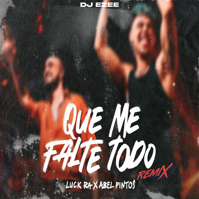 Que Me Falte Todo - Remix