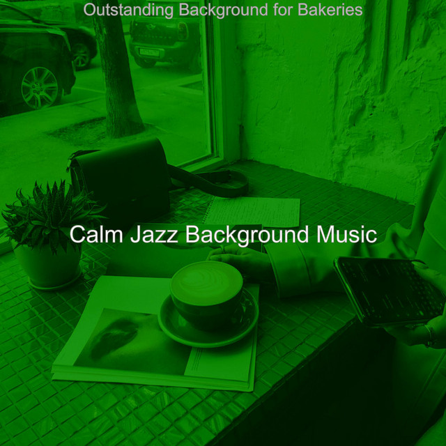 Outstanding Background for Bakeries - Album by Calm Jazz Background ...