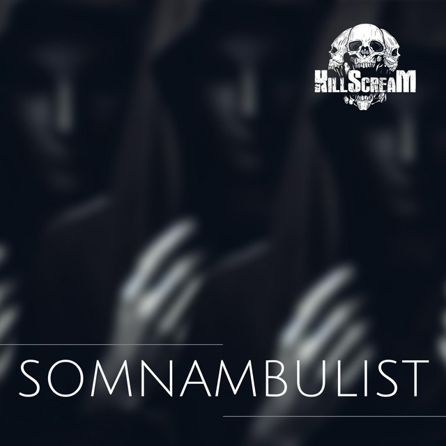 Обкладинка: Somnambulist — Killscream