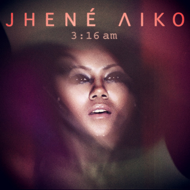 3:16am - Single by Jhené Aiko | Spotify