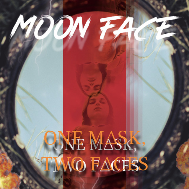 ONE MASK, TWO FACES - Single by MOON F∆CE | Spotify