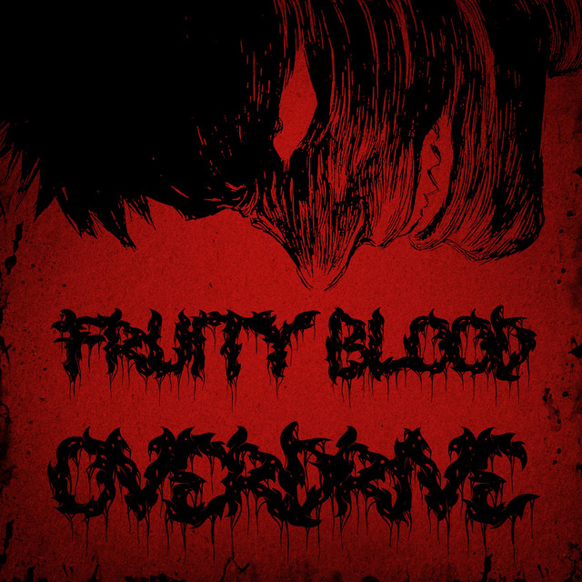 Обкладинка: FRUITY BLOOD OVERDRIVE — Chochik