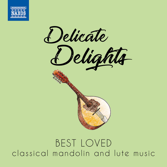 Delicate Delights: Best Loved Classical Mandolin & Lute Music cover