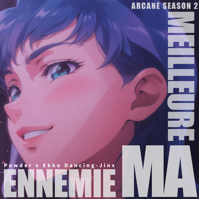 Powder x Ekko Dancing-Jinx / Ma Meilleure Ennemie (Arcane S2) - INSTRUMENTAL Slowed Version