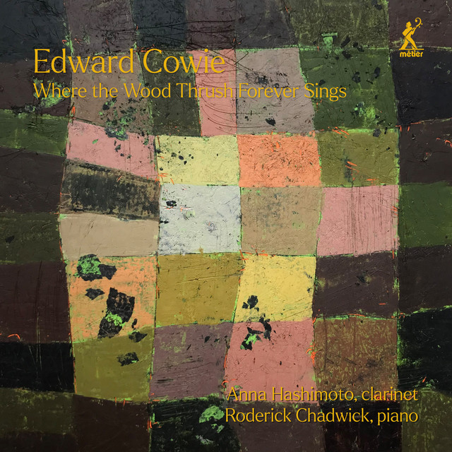 Edward Cowie: Where the Wood Thrush Forever Sings