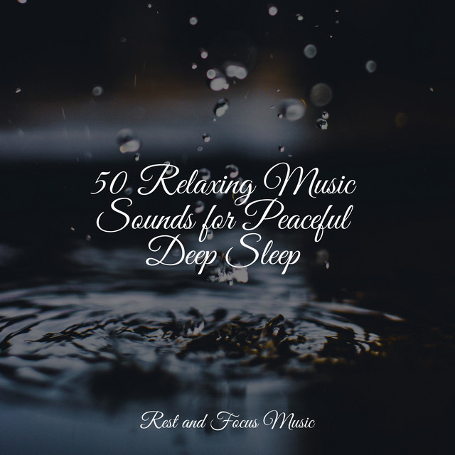 50 Relaxing Music Sounds for Peaceful Deep Sleep - Album by Exam Study ...