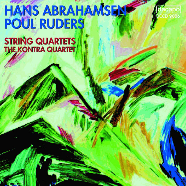 Abrahamsen / Ruders: String Quartets