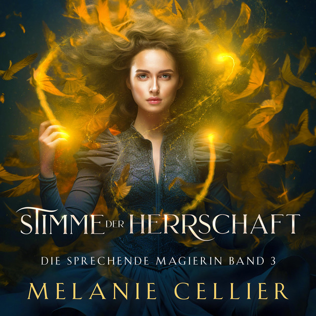 Stimme der Herrschaft (Die sprechende Magierin 3 ) - Magische Fantasy Hörbuch cover art