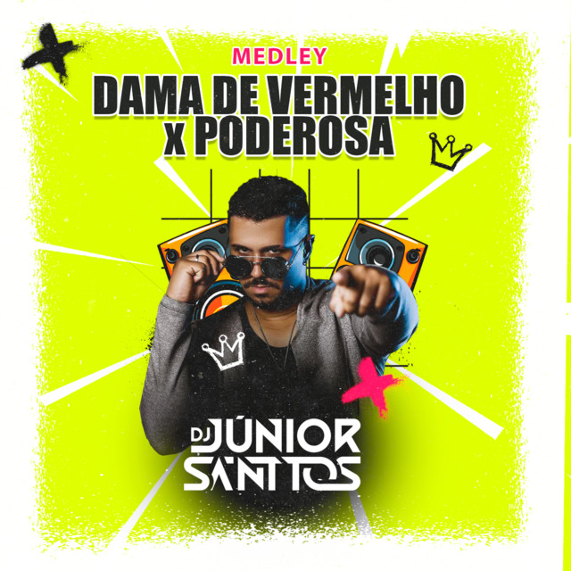 MEDLEY - Dama de vermelho x Poderosa