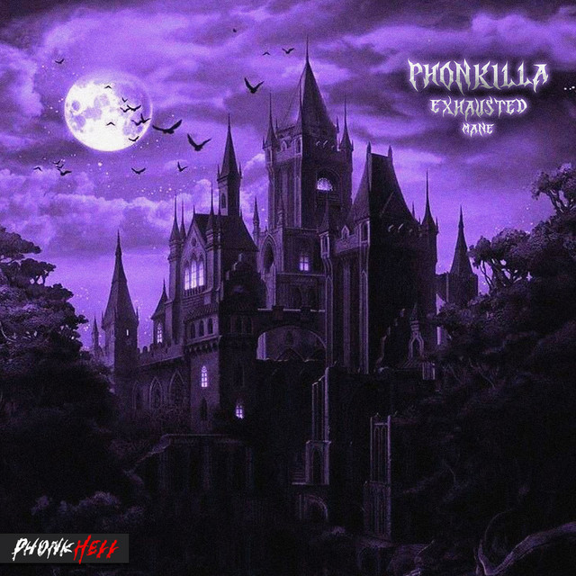 Обкладинка: PHONKKILLA — exhaustedmane