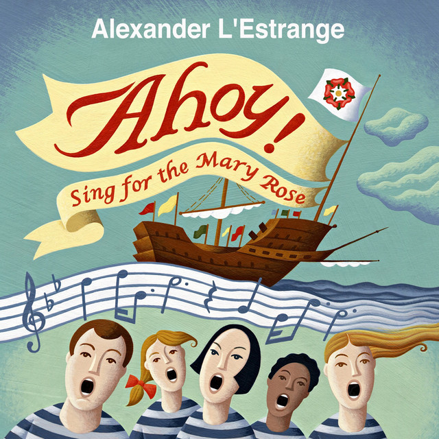 Ahoy! Sing for the Mary Rose cover art