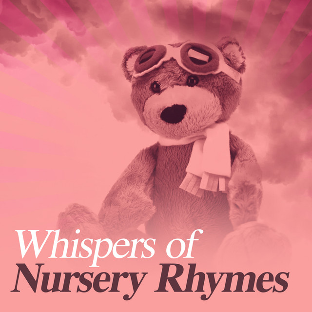 Whispers of Nursery Rhymes ! ! ! ! - Album by Nursery Rhymes ABC | Spotify
